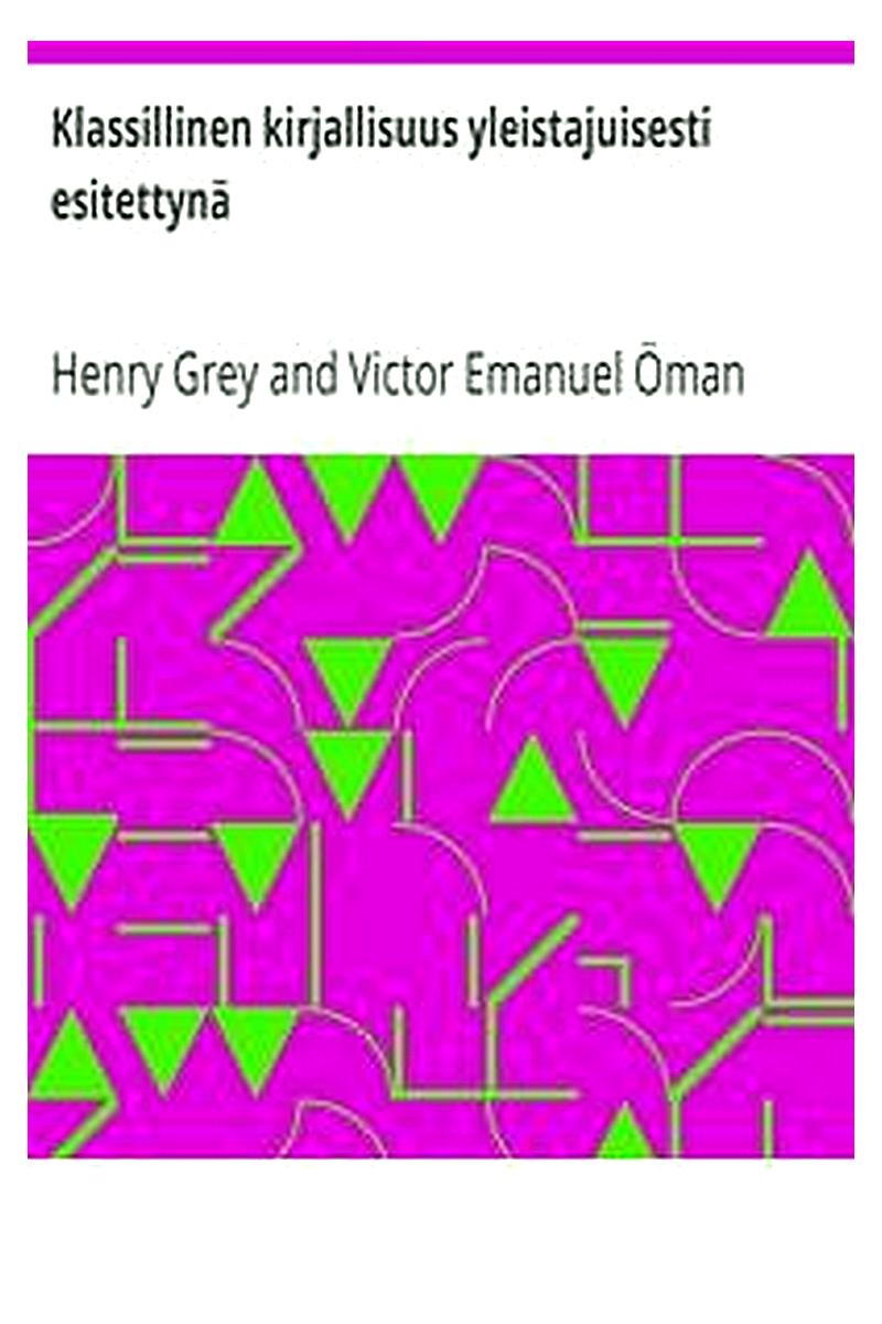 Klassillinen kirjallisuus yleistajuisesti esitettynä