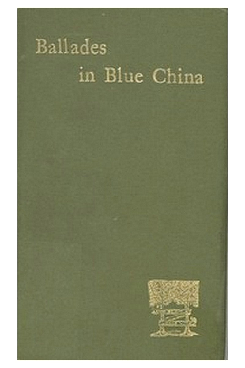 XXXII Ballades in Blue China [1885]