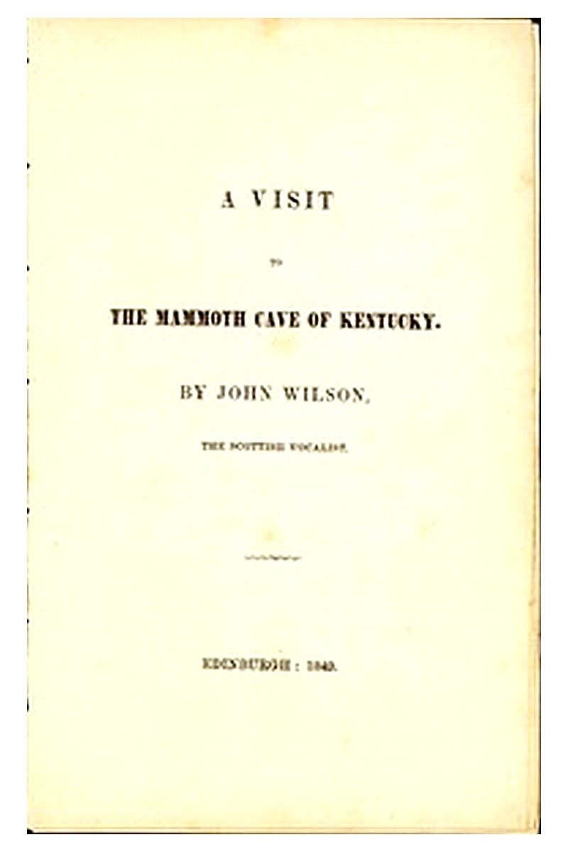 A Visit to the Mammoth Cave of Kentucky