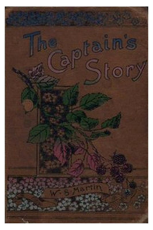 The Captain's Story or, The Disobedient Son