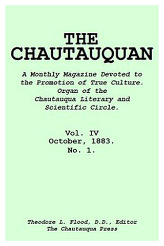 The Chautauquan, Vol. 04, October 1883