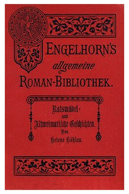 Engelhorns Allgemeine Romanbibliothek, Dreizehnter Jahrgang, Band 12