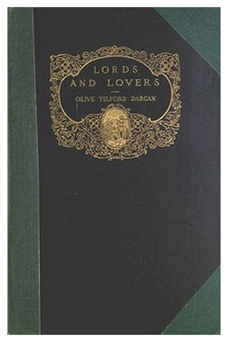 Lords and Lovers, and Other Dramas