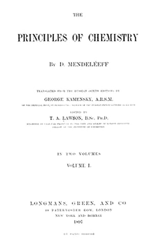 The Principles of Chemistry, Volume I
