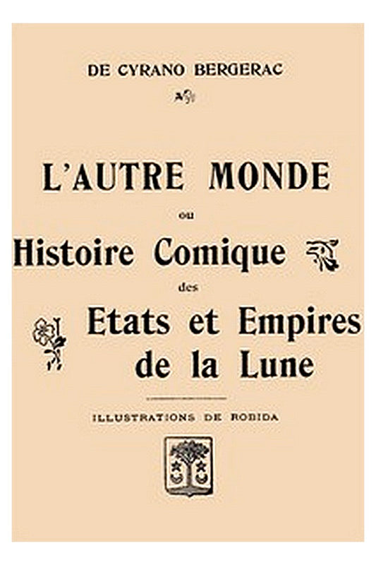 L'autre monde ou, Histoire comique des Etats et Empires de la Lune