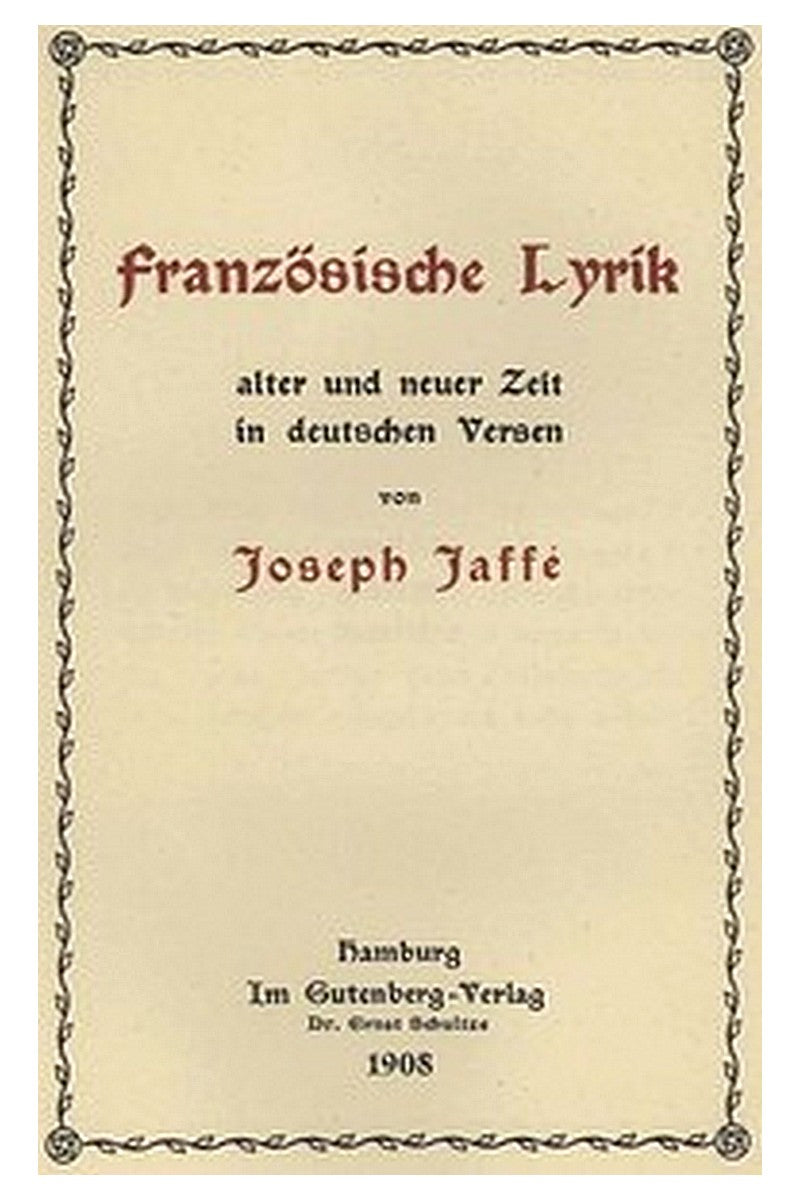 Französische Lyrik alter und neuer Zeit in deutschen Versen