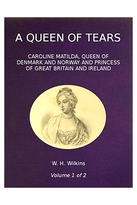 A Queen of Tears, vol. 1 of 2
