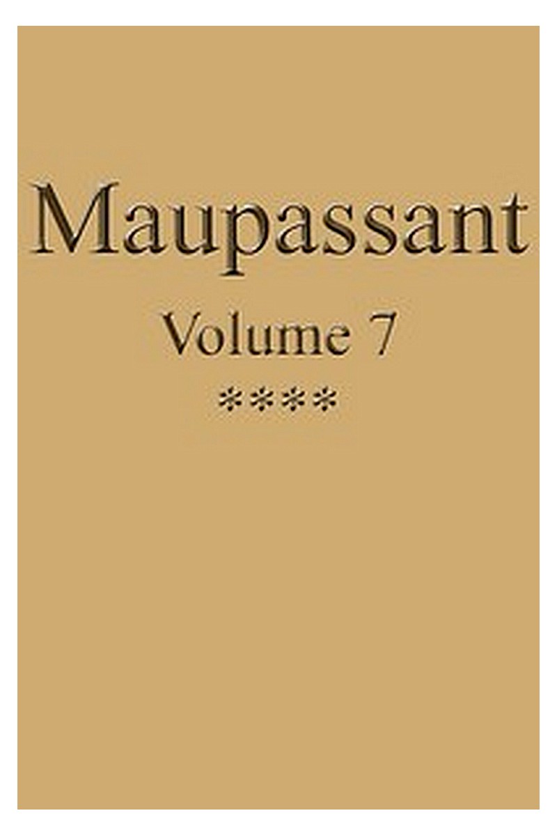 Œuvres complètes de Guy de Maupassant - volume 07