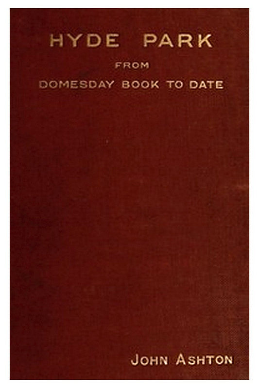 Hyde Park from Domesday-book to Date