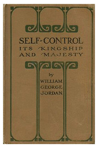 Self-Control, Its Kingship and Majesty