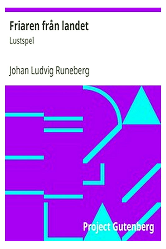 Friaren från landet: Lustspel