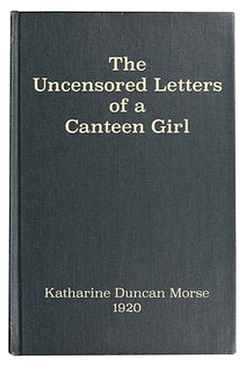 The Uncensored Letters of a Canteen Girl