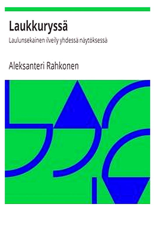 Laukkuryssä: Laulunsekainen ilveily yhdessä näytöksessä