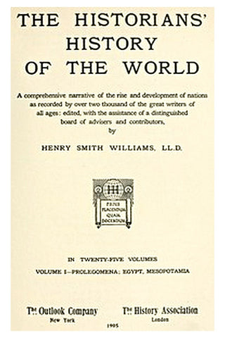 The Historians' History of the World in Twenty-Five Volumes, Volume 01

