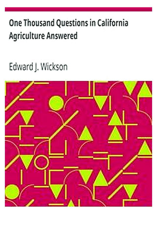 One Thousand Questions in California Agriculture Answered