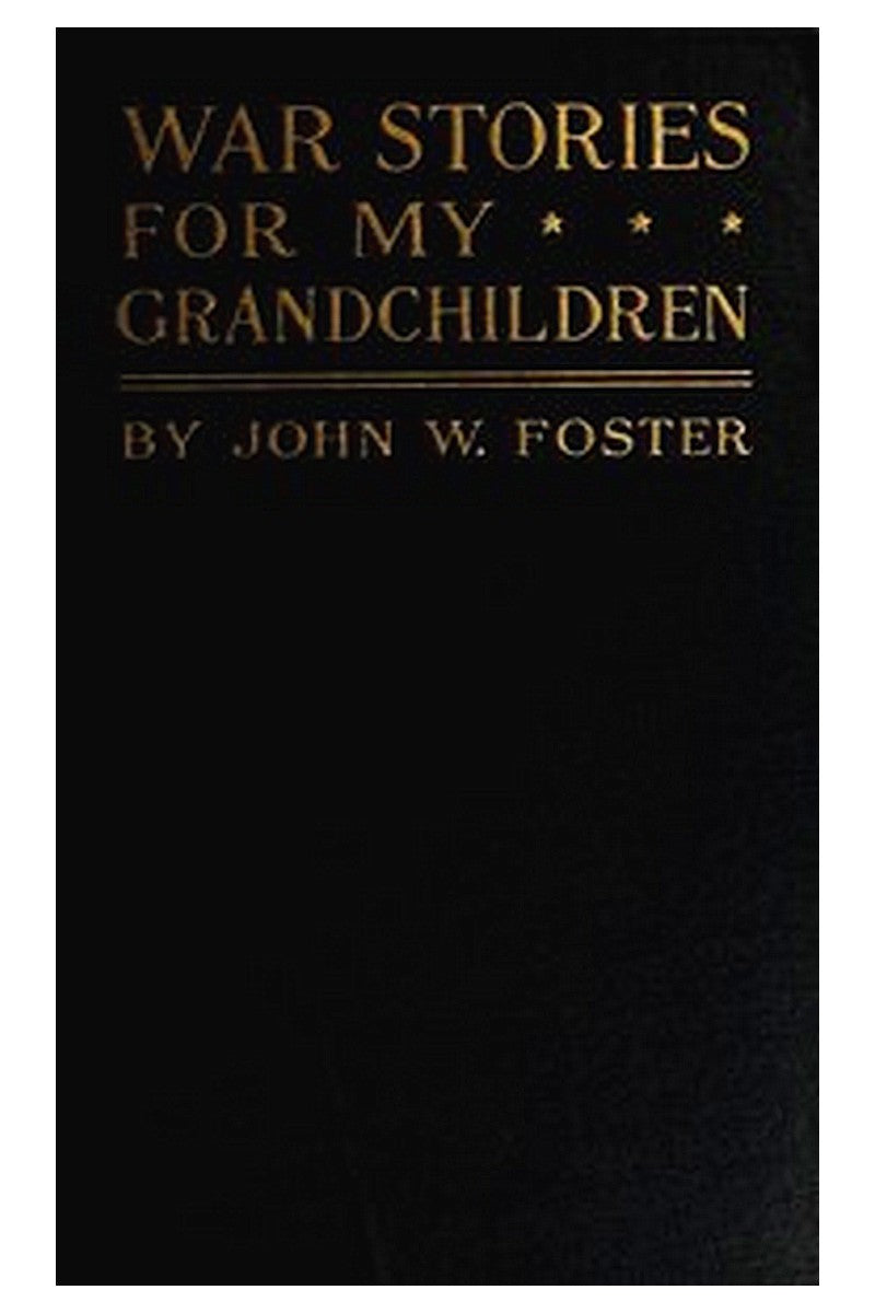 War Stories for my Grandchildren