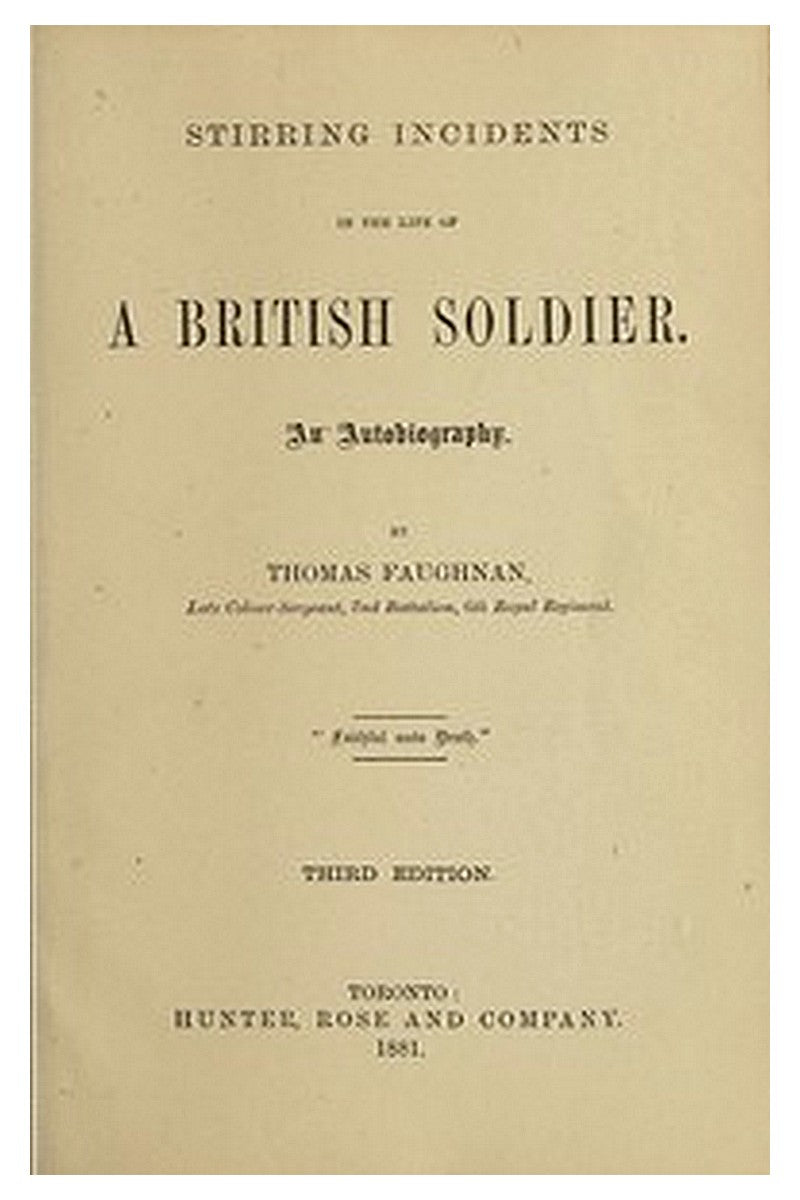 Stirring Incidents in the Life of a British Soldier: An Autobiography