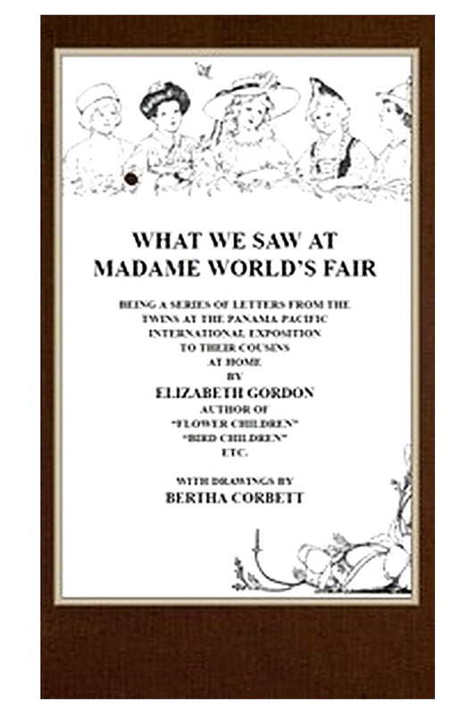 What We Saw at Madame World's Fair
