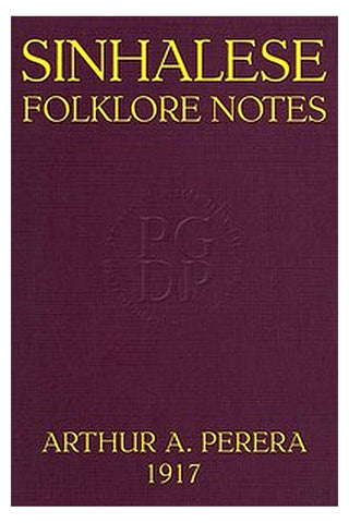 Sinhalese Folklore Notes, Ceylon