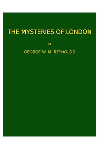 The Mysteries of London, v. 4/4
