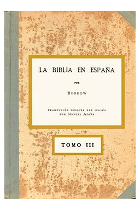 La Biblia en España, Tomo III (de 3)