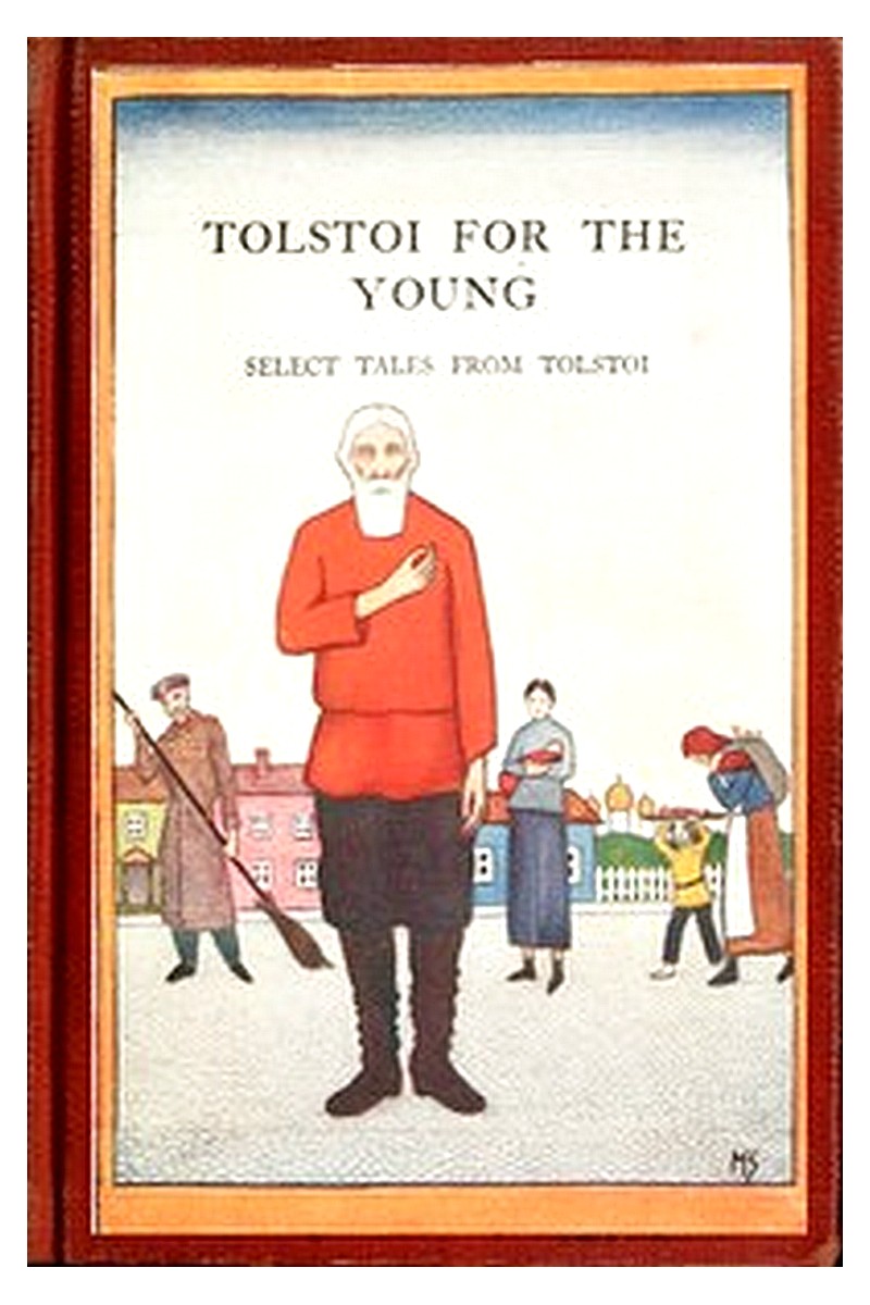 Tolstoi for the young: Select tales from Tolstoi