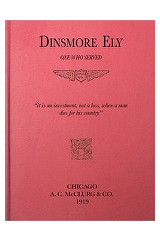 Dinsmore Ely, One Who Served