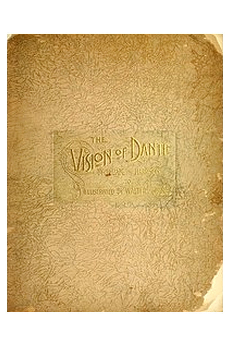 The Vision of Dante: A story for little children and a talk to their mothers
