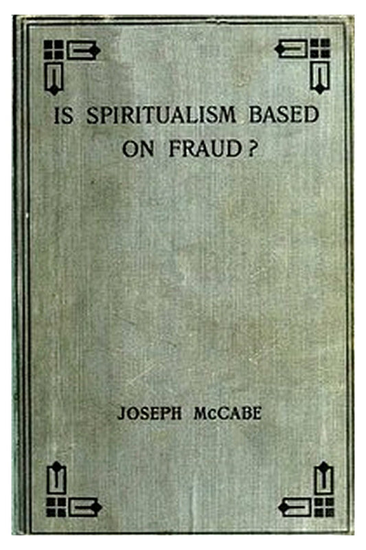 Is Spiritualism Based on Fraud?

