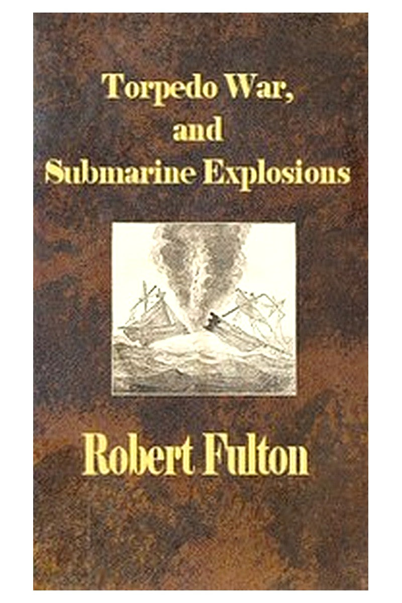 Torpedo War, and Submarine Explosions