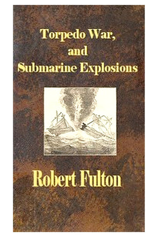 Torpedo War, and Submarine Explosions