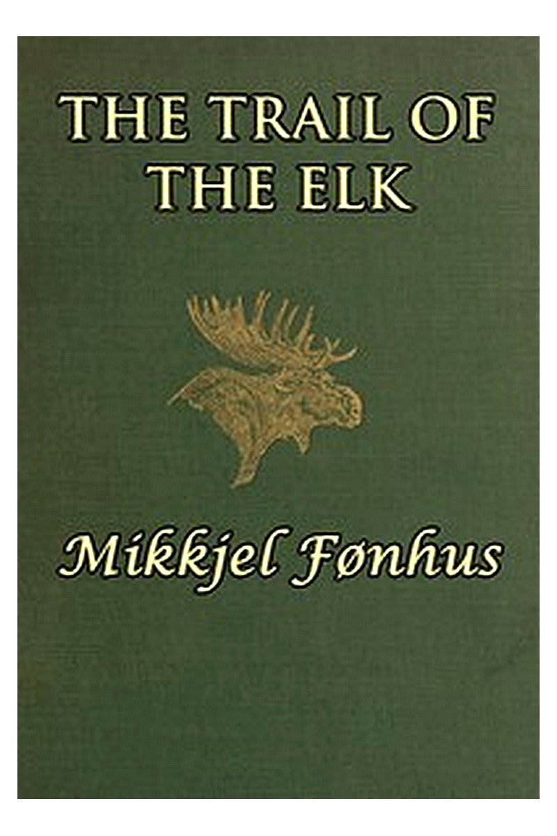 The Trail of the Elk