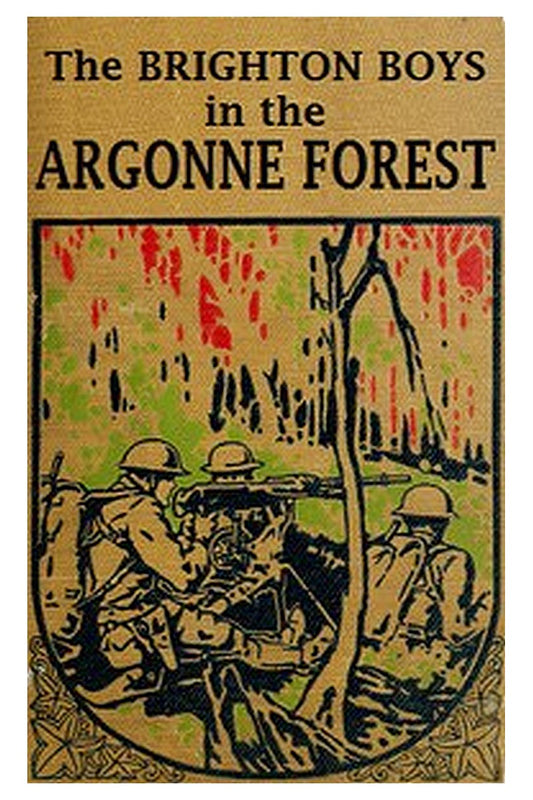 The Brighton Boys in the Argonne Forest
