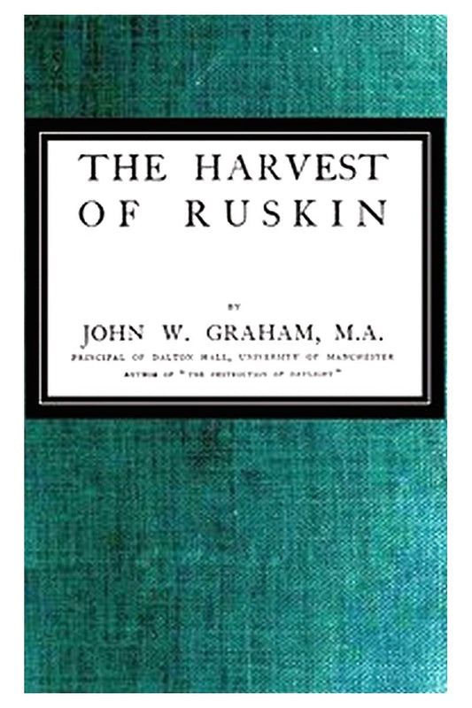 The Harvest of Ruskin