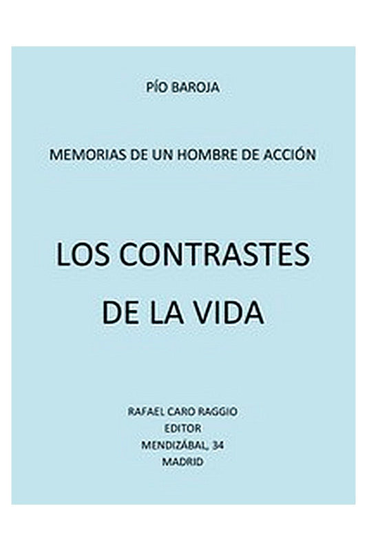 Memorias de un hombre de acción, tomo 7