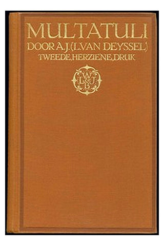Multatuli: Multatuli en Mr. J van Lennep Multatuli en de Vrouwen