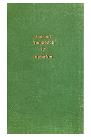 Journal of a Residence in America