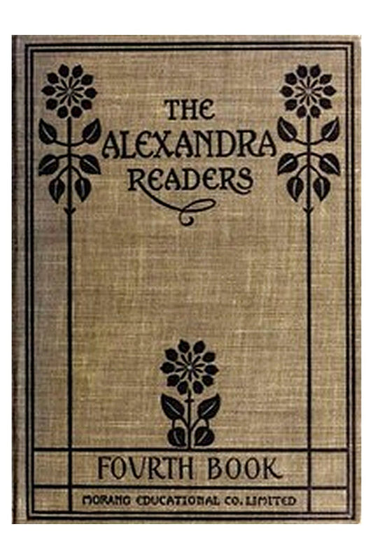 Fourth Reader: The Alexandra Readers
