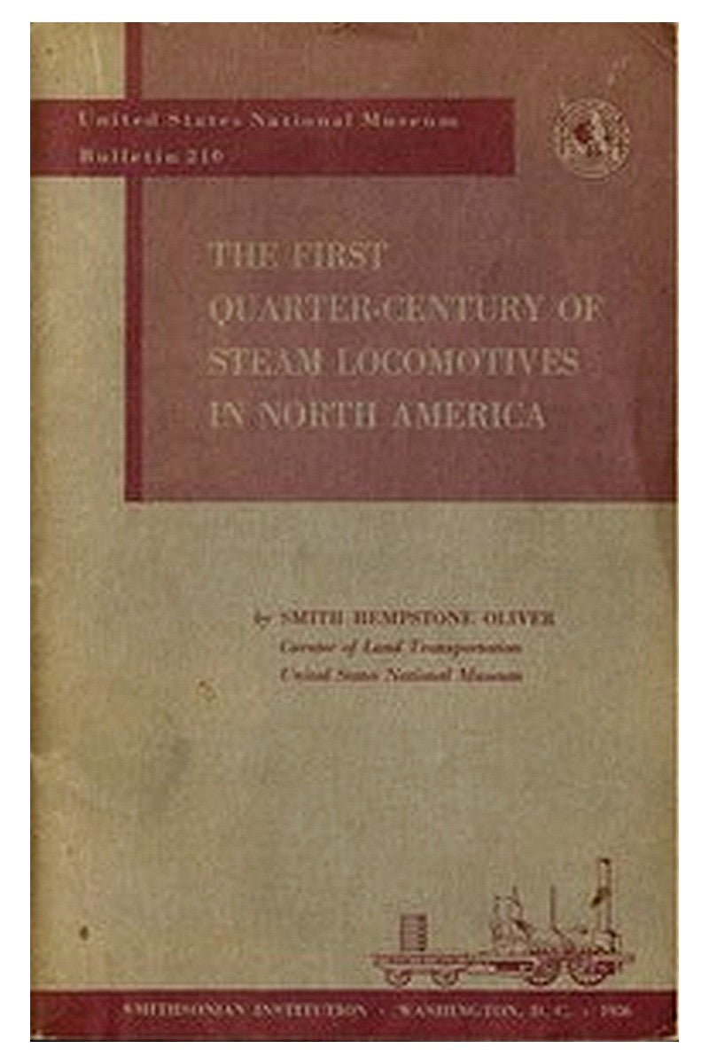 The First Quarter-Century of Steam Locomotives in North America
