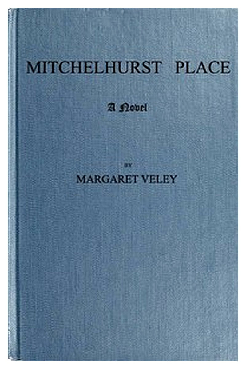 Mitchelhurst Place: A Novel. Vol. 2 (of 2)