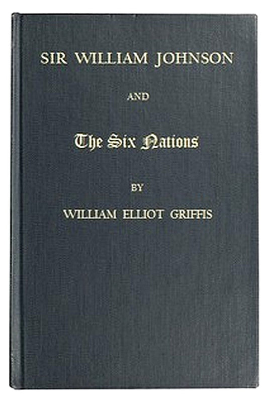 Sir William Johnson and the 6 Nations