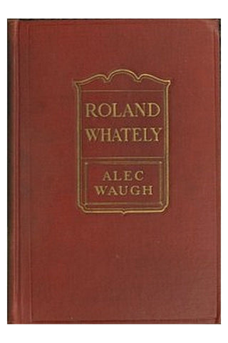 Roland Whately: A Novel