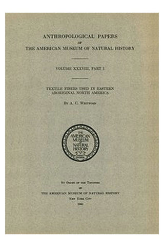 Textile Fibers used in Eastern Aboriginal North America
