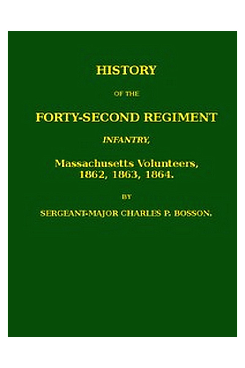 History of the 42nd regiment infantry, Massachusetts volunteers, 1862, 1863, 1864