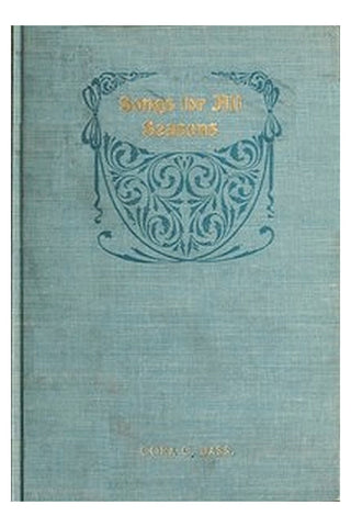 Songs for All Seasons, and Other Poems