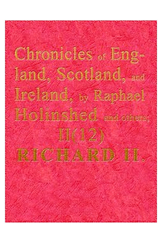 Chronicles of England, Scotland and Ireland (2 of 6): England (12 of 12)
