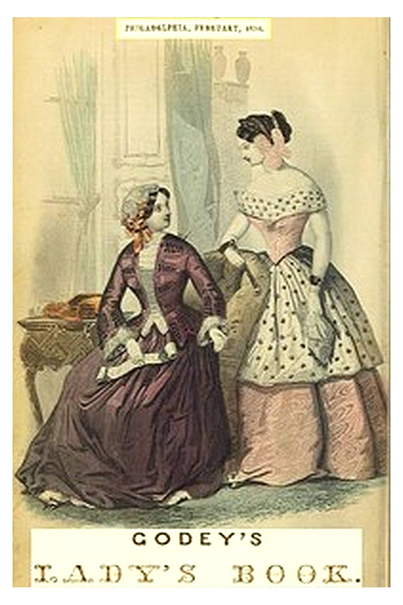 Godey's Lady's Book, Vol. 48, February, 1854