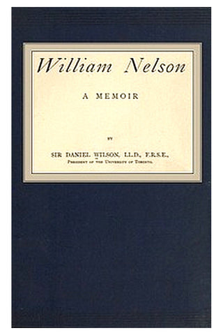 William Nelson: A Memoir