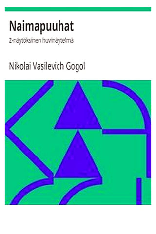 Naimapuuhat: 2-näytöksinen huvinäytelmä