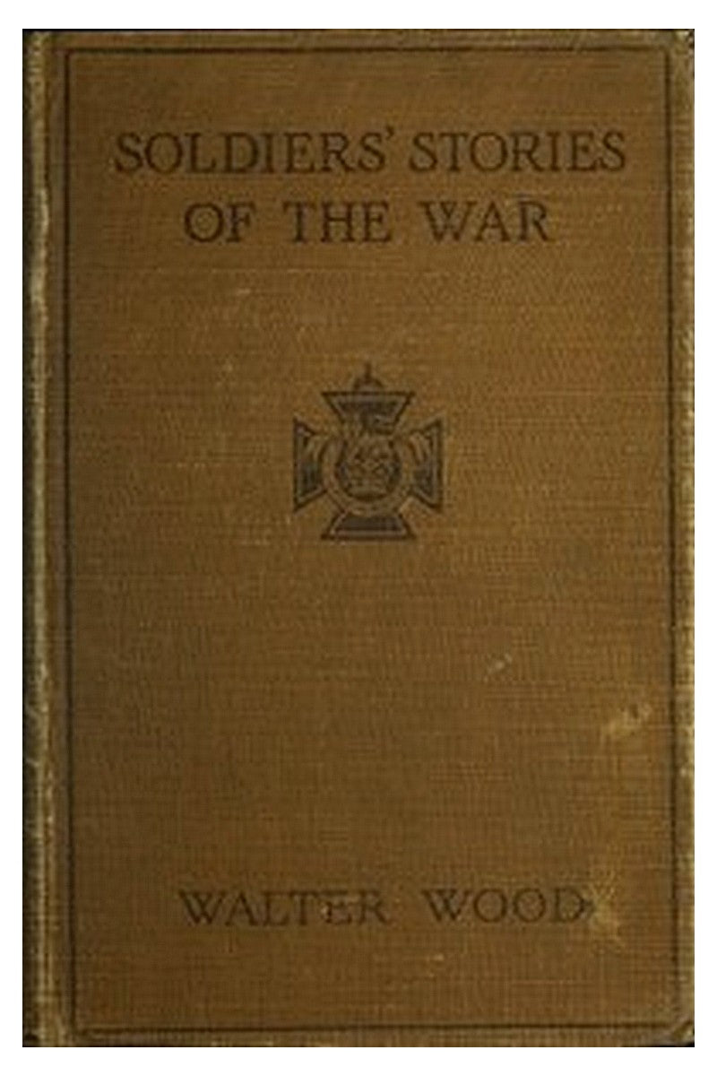 Soldiers' Stories of the War